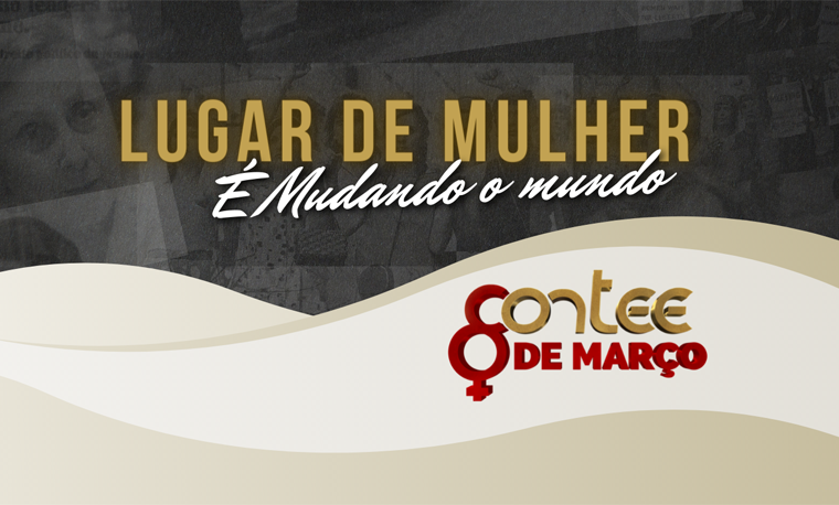 Dia Internacional da Mulher - 8 de março. - Confederação